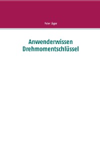 Cover Anwenderwissen Drehmomentschlüssel