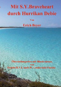 Cover Mit S.Y. Braveheart durch Hurrikan Debie