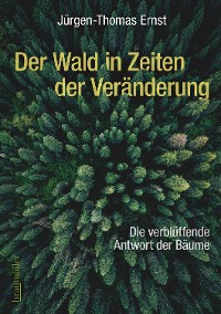 Cover Der Wald in Zeiten der Veränderung