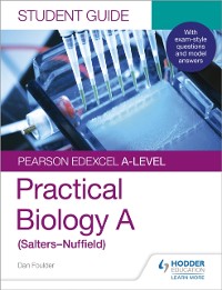Cover Pearson Edexcel A-level Biology (Salters-Nuffield) Student Guide: Practical Biology