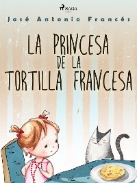 Cover La princesa de la tortilla francesa