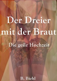 Cover Der Dreier mit der Braut