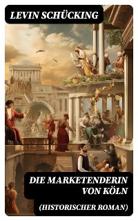 Cover Die Marketenderin von Köln (Historischer Roman)