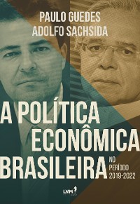 Cover A política econômica brasileira no período 2019-2022