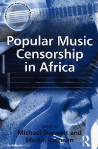 Cover Popular Music Censorship in Africa