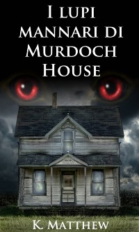 Cover I lupi mannari di Murdoch House