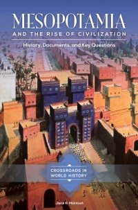 Cover Mesopotamia and the Rise of Civilization