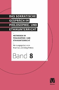 Cover Das Sokratische Gespräch im Philosophie- und Ethikunterricht