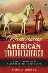 Cover Reinventing the American Thoroughbred