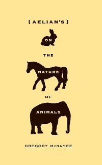 Cover Aelian's On the Nature of Animals