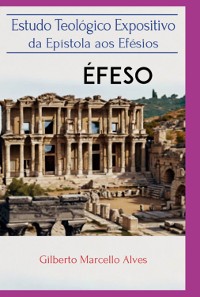 Cover Estudoteológico Expositivoda Epistolaepístola Aos Efésios