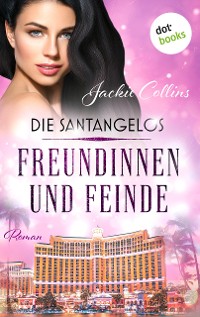 Cover Die Santangelos: Freundinnen und Feinde