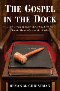 Cover The Gospel in the Dock