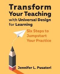 Cover Transform Your Teaching with Universal Design for Learning
