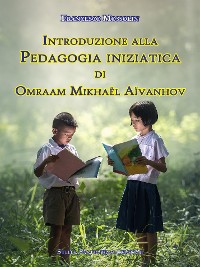 Cover Introduzione alla Pedagogia iniziatica di Omraam Mikhaël Aïvanhov