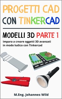 Cover Progetti CAD con Tinkercad | Modelli 3D Parte 1