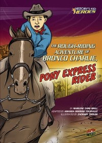 Cover Rough-Riding Adventure of Bronco Charlie, Pony Express Rider