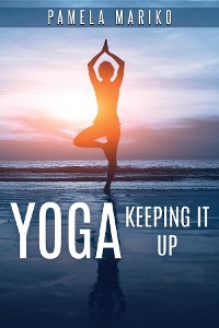 Cover Yoga: Keeping It up :