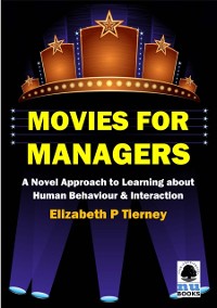 Cover Movies for Managers: A Novel Approach to Learning about Human Behaviour & Interaction