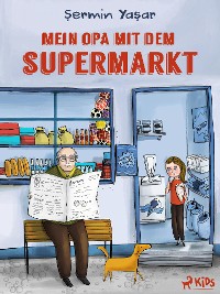 Cover Mein Opa mit dem Supermarkt