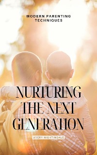 Cover Nurturing the Next Generation
