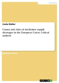 Cover Causes and risks of medicines supply shortages in the European Union. Critical analysis