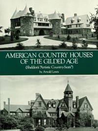 Cover American Country Houses of the Gilded Age