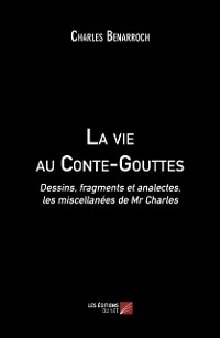 Cover La vie au Conte-Gouttes