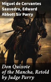 Cover Don Quixote of the Mancha, Retold by Judge Parry