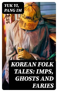 Cover Korean Folk Tales: Imps, Ghosts and Faries