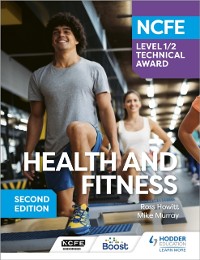 Cover NCFE Level 1/2 Technical Award in Health and Fitness, Second Edition
