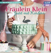 Cover Fräulein Klein feiert mit Kindern