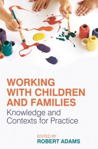 Cover Working with Children and Families