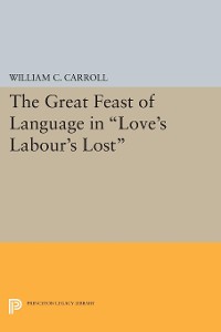 Cover The Great Feast of Language in Love's Labour's Lost