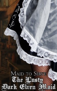 Cover Lusty Dark Elven Maid II: Maid to Serve