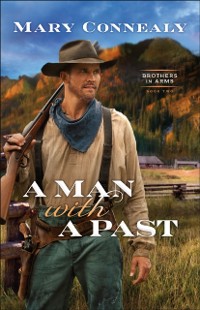 Cover Man with a Past (Brothers in Arms Book #2)