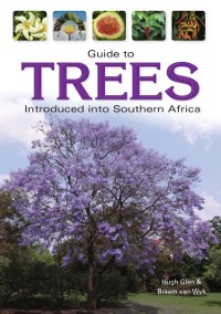 Cover Guide to Trees Introduced into Southern Africa