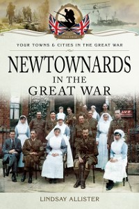 Cover Newtownards in the Great War