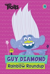 Cover Guy Diamond and the Rainbow Roundup (DreamWorks Trolls)