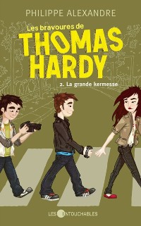 Cover Les bravoures de Thomas Hardy  2 : La grande kermesse