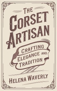 Cover The Corset Artisan