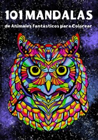 Cover 101 Mandalas De Animales Fantásticos