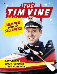 Cover Tim Vine Bumper Book of Silliness