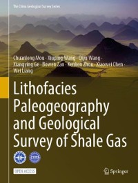 Cover Lithofacies Paleogeography and Geological Survey of Shale Gas