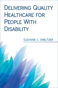 Cover Delivering Quality Healthcare for People With Disability