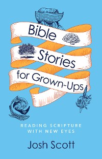 Cover Bible Stories for Grown-Ups