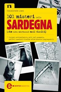 Cover 101 misteri della Sardegna che non saranno mai risolti