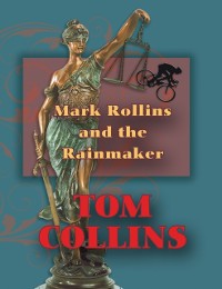 Cover Mark Rollins and the Rainmaker