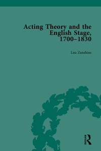 Cover Acting Theory and the English Stage, 1700-1830 Volume 1