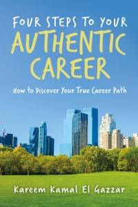 Cover Four Steps to Your Authentic Career
